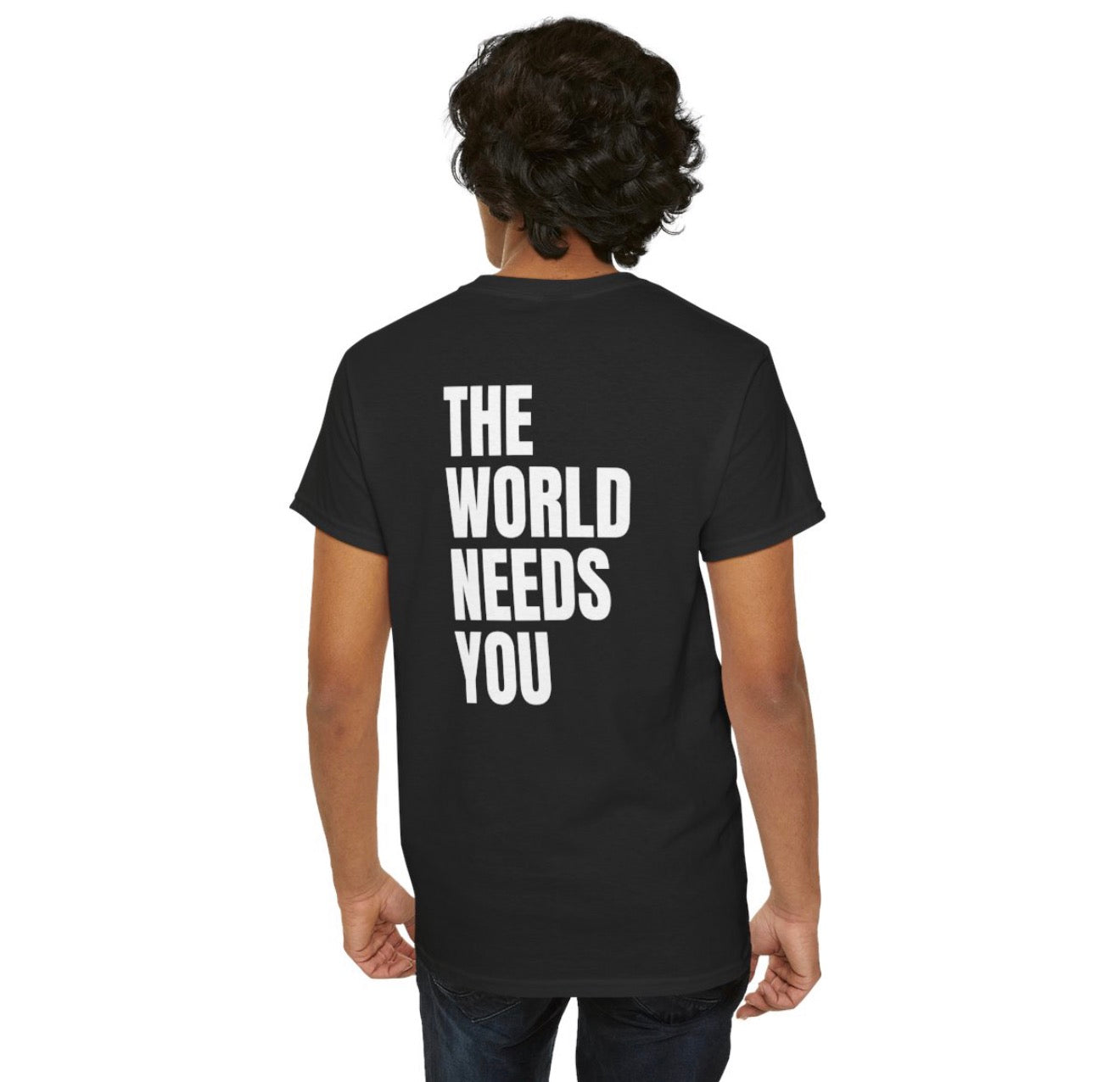 The World Needs YOU!