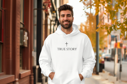 True Story Hoodie