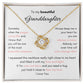To My Granddaughter (Love Knot Necklace)